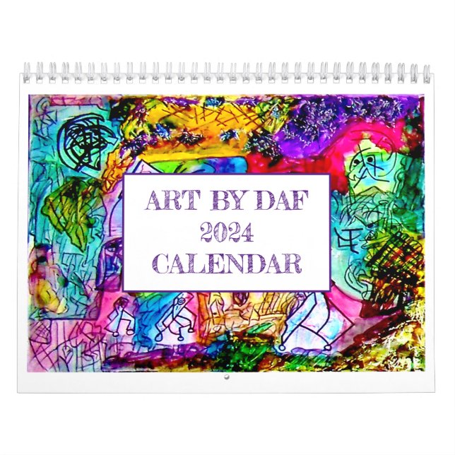 ART BY DAF 2024 COLORFUL ABSTRACT ART CALENDAR (Cover)