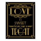 Art Deco Gatsby style "Love is sweet" print
