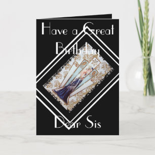 ART DECO HAVE A GREAT BIRTHDAY  SIS GREETING CARD