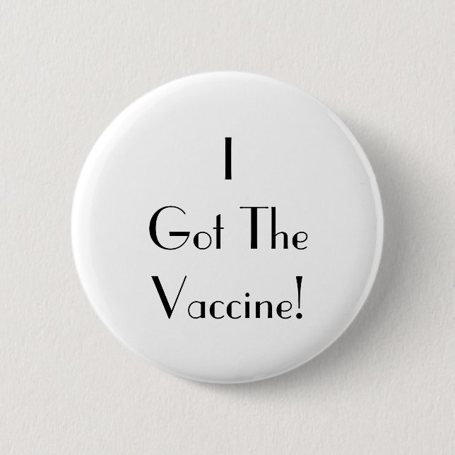 Art Deco I Got The Vaccine White Typography  6 Cm Round Badge (Front)