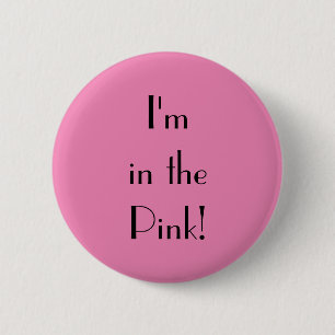 Art Deco In the Pink Text 6 Cm Round Badge