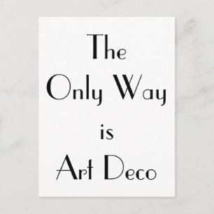 Art Deco Only Way Typography Postcard