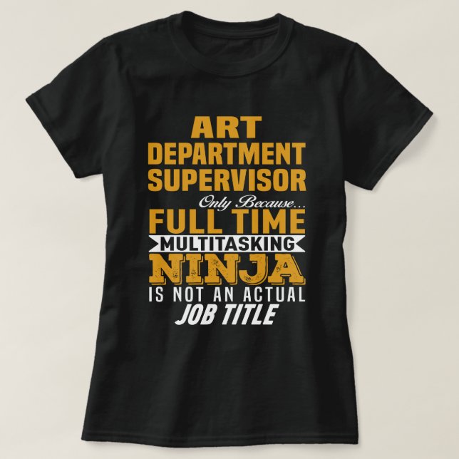 Art Department Supervisor T-Shirt (Design Front)