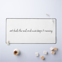 Art Fuels The Soul Desk Mat