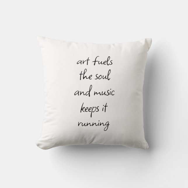 Art Fuels The Soul Throw Pillow (Front)