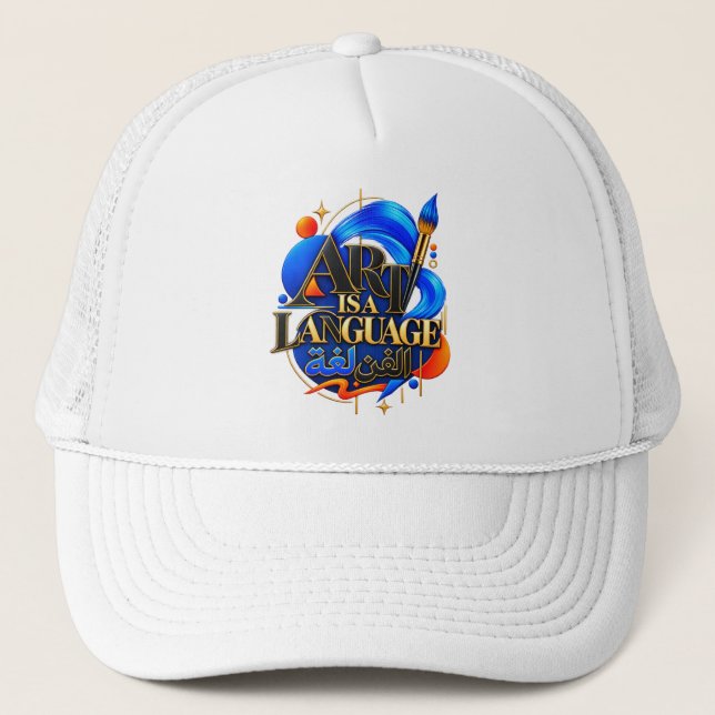 ART IS A LANGUAGE TRUCKER HAT (Front)
