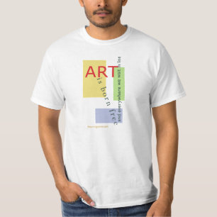 Art is born free, and everywhere we stand on line T-Shirt