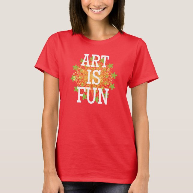 Art Is Fun! T-Shirt (Front)