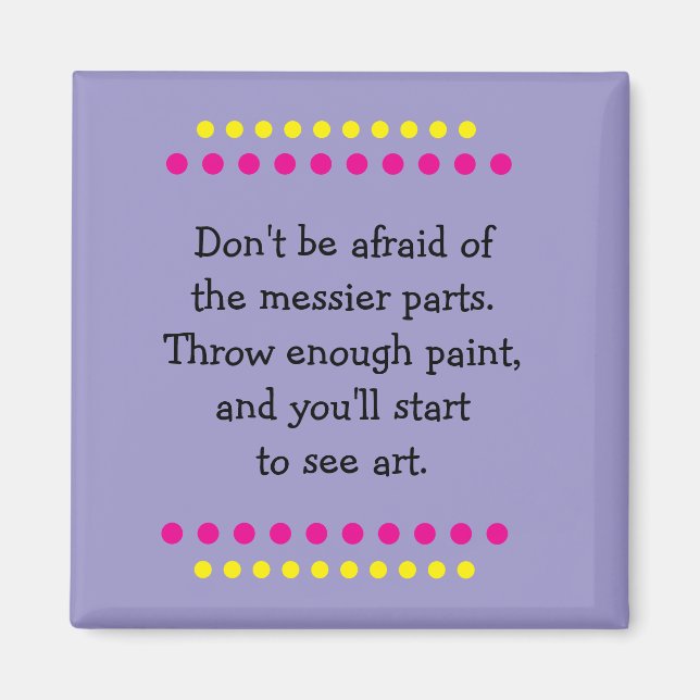 Art Is Messy Magnet (Front)