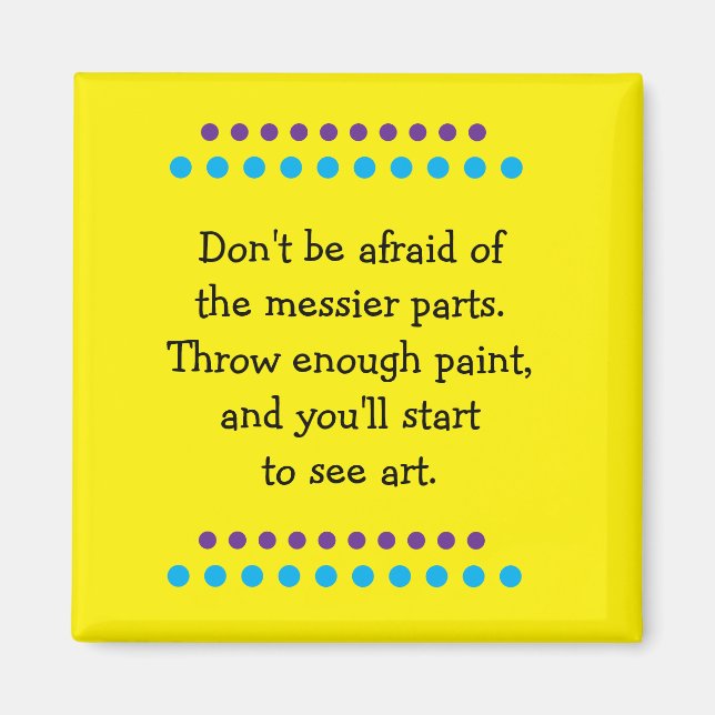 Art Is Messy Magnet (Front)