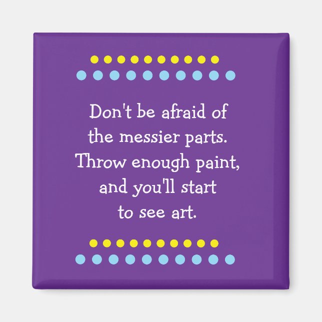 Art Is Messy Magnet (Front)