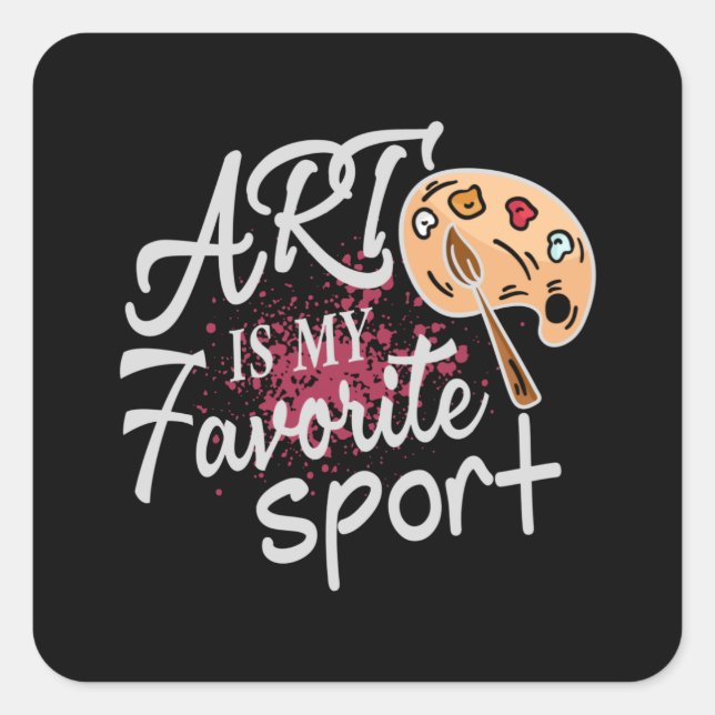 Art Is My Favorite Sport red Splash Square Sticker (Front)
