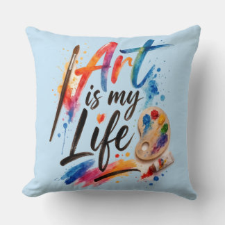 Art is my Life Cushion
