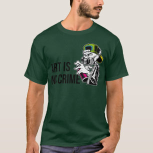 Art is no crime friend T-Shirt