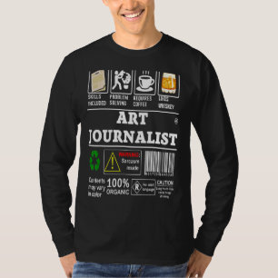 Art Journalist Skills Included Problem Solving Lab T-Shirt