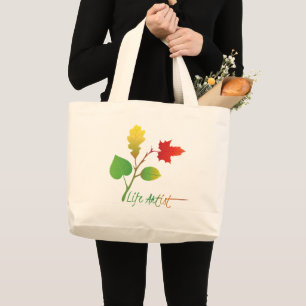 Art, Make Life Art: Life Artist © Mira Large Tote Bag