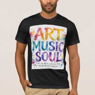 ART MUSIC SOUL - Colourful Watercolor Art Lovers T T-Shirt