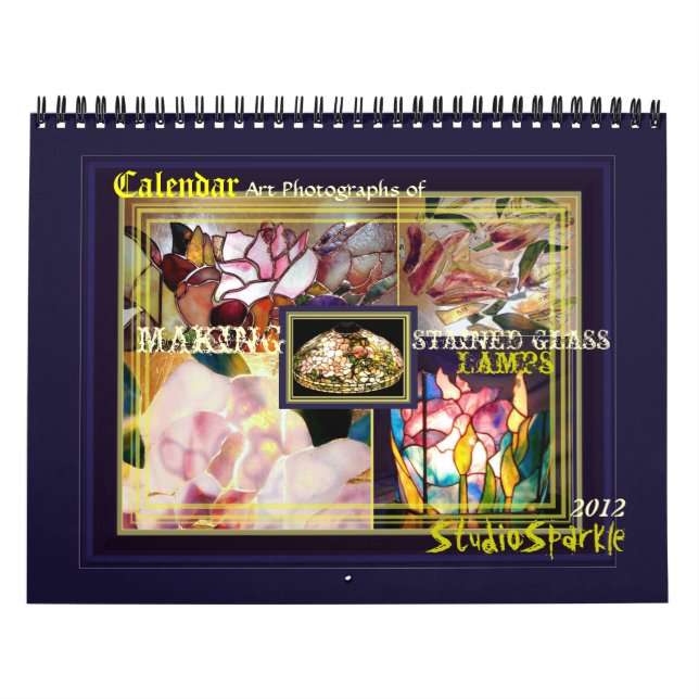 Art Photographs Stained Glass Lamps Calendar 2012 (Cover)
