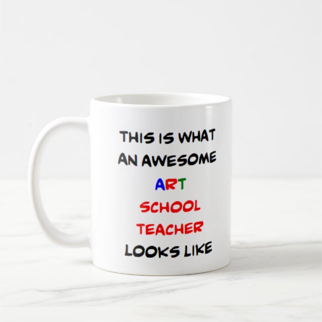 art school teacher, awesome coffee mug (Left)