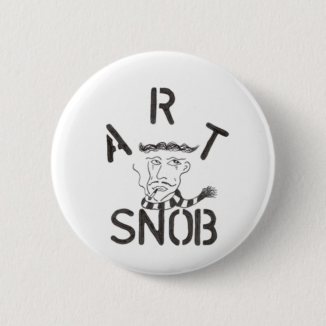 "Art Snob" 6 Cm Round Badge (Front)