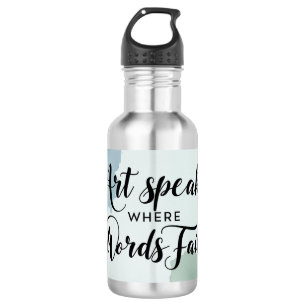 Art Speaks Where Words Fail 2 532 Ml Water Bottle