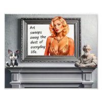 Art Sweeps away the dust of everyday life