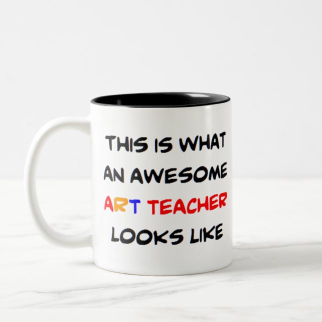 art teacher, awesome Two-Tone coffee mug (Left)