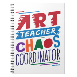 Art Teacher Chaos Coordinator Notebook
