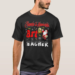 Art teacher Christmas Santas Favorite teacher T-Shirt