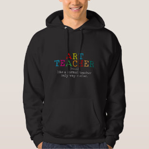 Art Teacher Definition Funny Artist Teach Art Hoodie