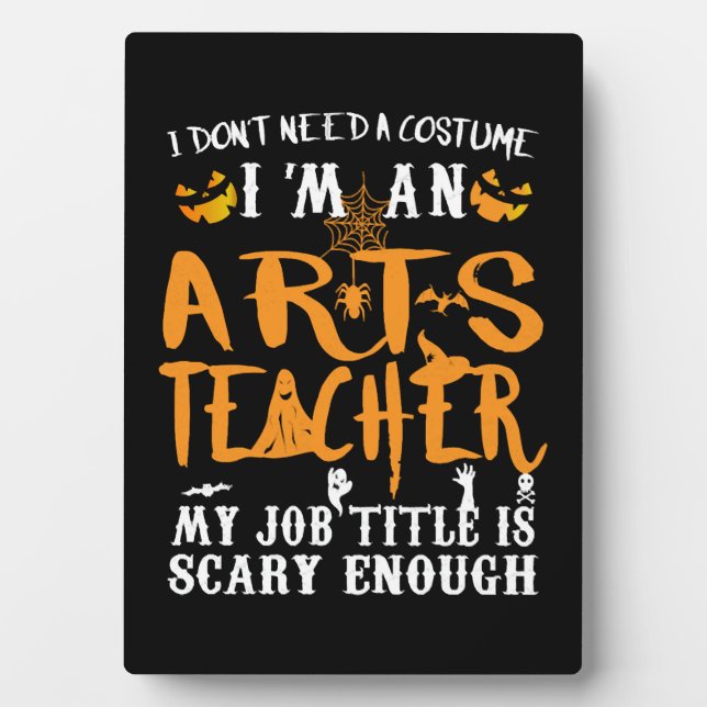 Art Teacher Halloween Funny Costume Plaque (Front)