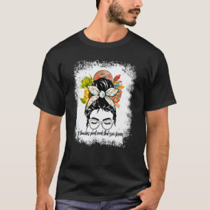 Art Teacher Life Messy Bun Back To School Peace Lo T-Shirt