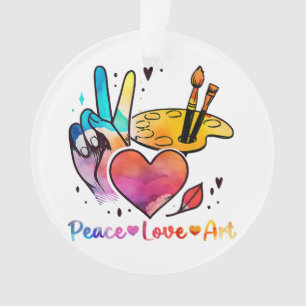Art Teacher Peace Love Art For Artists And Painter Ornament