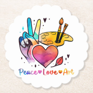 Art Teacher Peace Love Art For Artists And Painter Paper Coaster