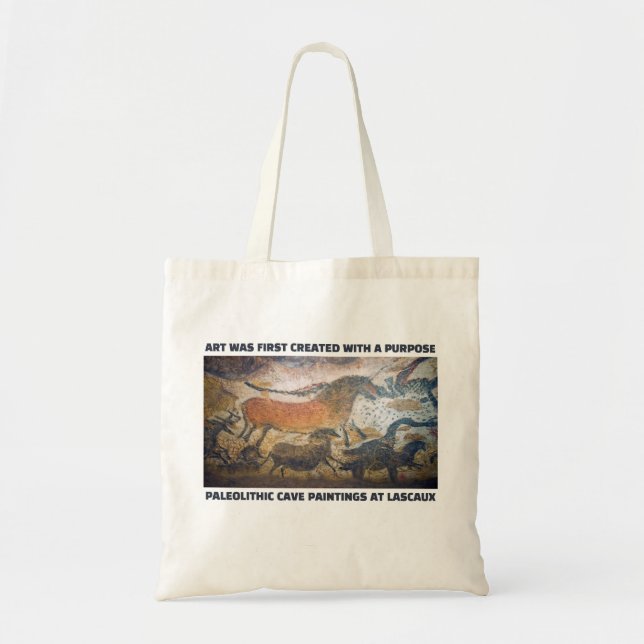 Art Was First Created With A Purpose Tote Bag (Front)
