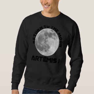 Artemis Mission August 29 2022 We Are Going To The Sweatshirt