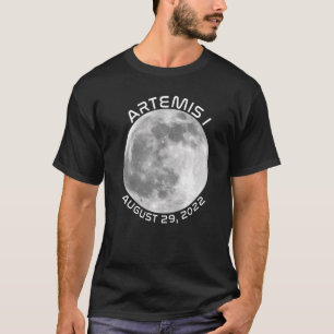 Artemis Mission August 29 2022 We Are Going To The T-Shirt