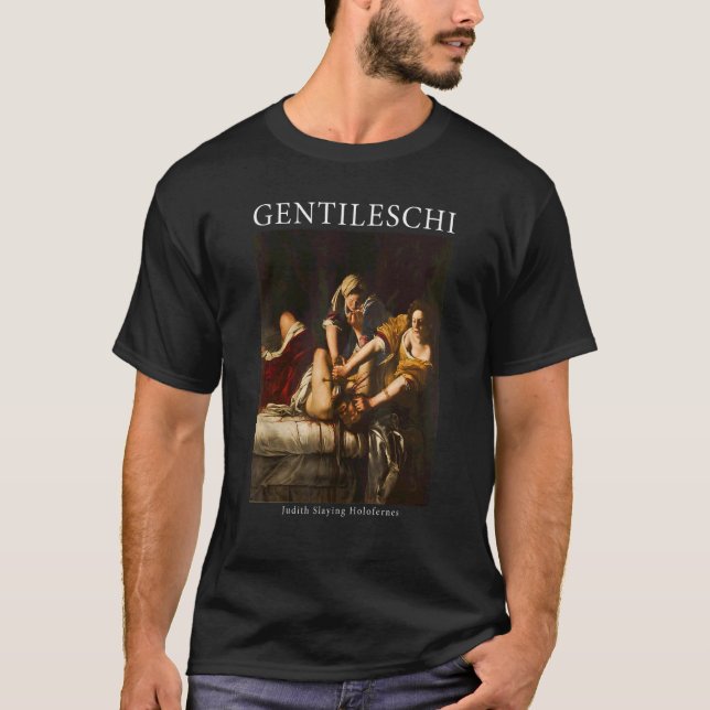 Artemisia Gentileschi's Judith Slaying Holofernes  T-Shirt (Front)