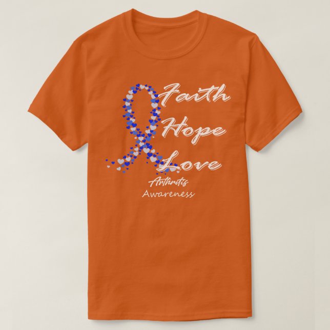 Arthritis Awareness Faith Hope Love In This Family T-Shirt (Design Front)
