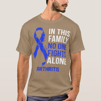 Arthritis Awareness No One Fights Alone Hope For A T-Shirt