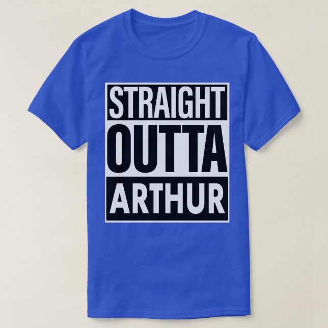 Arthur Name Straight Outta Arthur T-Shirt (Design Front)