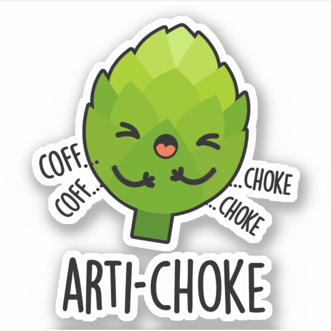 Arti-choke Funny Veggie Artichoke Pun  (Front)