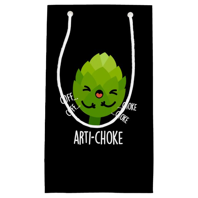 Arti-choke Funny Veggie Artichoke Pun Dark BG Small Gift Bag (Front)