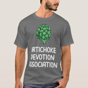 Artichoke Devotion Association Love Vegetables Eat T-Shirt