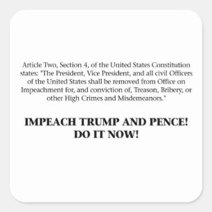Articles of Impeachment — Impeach Trump and Pence Square Sticker