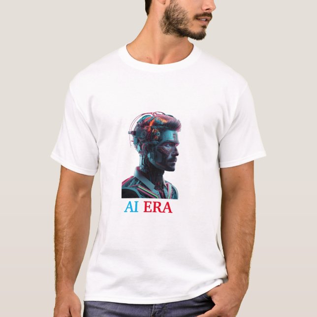 Artificial Intelligence ((AI) Era  T-Shirt (Front)