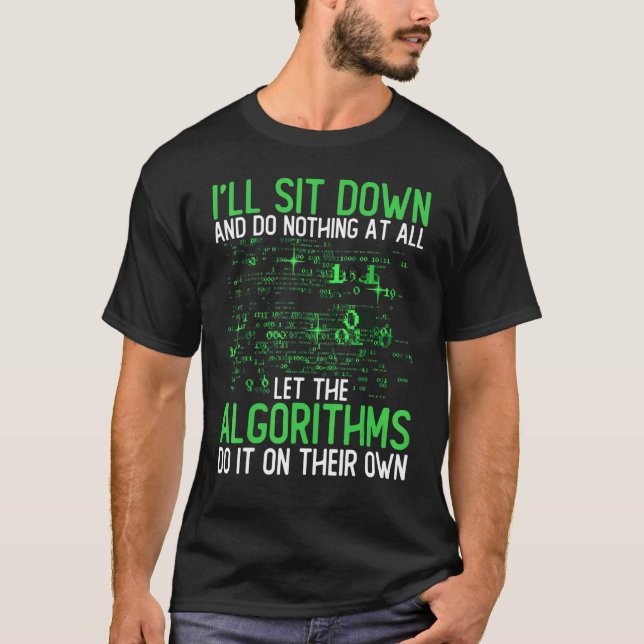 Artificial Intelligence Algorithm Ai Developer Pro T-Shirt (Front)