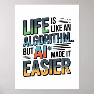 Artificial Intelligence Algorithm Life Poster