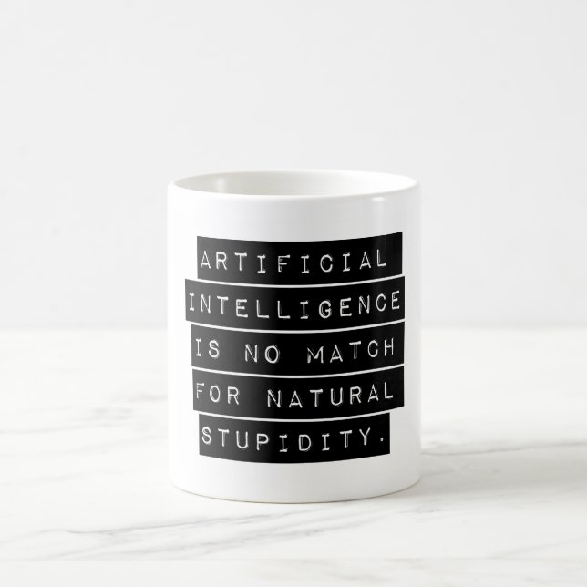 Artificial Intelligence Is No Match Coffee Mug (Center)