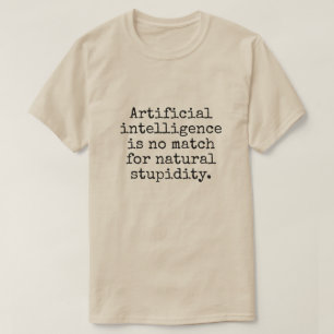 Artificial intelligence joke T-Shirt